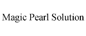 MAGIC PEARL SOLUTION