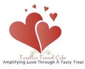 FUNELLAS FUNNEL CAKE AMPLIFYING LOVE THROUGH A TASTY TREAT