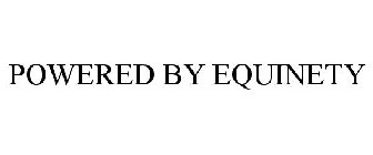 POWERED BY EQUINETY