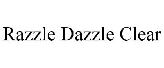 RAZZLE DAZZLE CLEAR