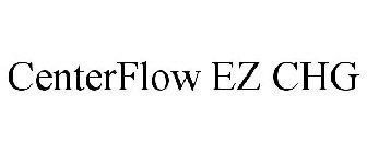 CENTERFLOW EZ CHG