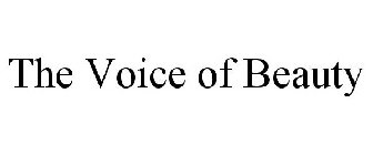 THE VOICE OF BEAUTY