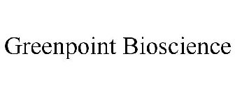 GREENPOINT BIOSCIENCE