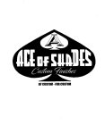 A ACE OF SHADES CUSTOM FINISHES BY CUSTOM-FOR CUSTOM