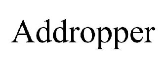 ADDROPPER