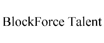 BLOCKFORCE TALENT