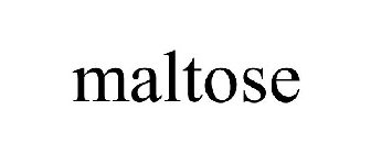 MALTOSE