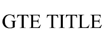 GTE TITLE