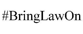 #BRINGLAWON
