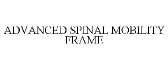 ADVANCED SPINAL MOBILITY FRAME