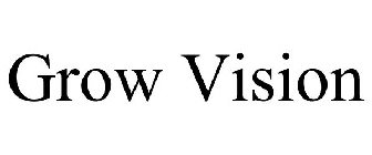 GROW VISION