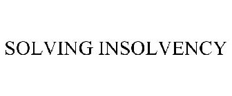 SOLVING INSOLVENCY