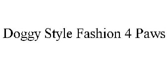 DOGGY STYLE FASHION 4 PAWS