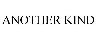 ANOTHER KIND