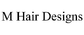 M HAIR DESIGNS