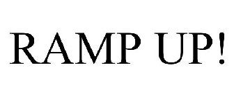 RAMP UP!