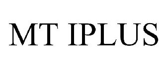 MT IPLUS