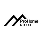 PROHOME DIRECT