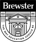 BREWSTER 1820 1887 THE WAY EDUCATION SHOULD BE