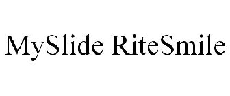 MYSLIDE RITESMILE