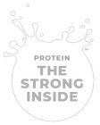 PROTEIN THE STRONG INSIDE