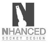 NHANCED SOCKET DESIGN