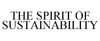 THE SPIRIT OF SUSTAINABILITY