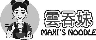 MAXI'S NOODLE