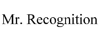 MR. RECOGNITION