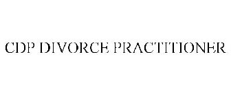 CDP DIVORCE PRACTITIONER