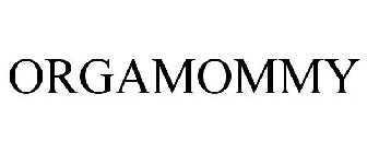 ORGAMOMMY