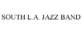 SOUTH L.A. JAZZ BAND