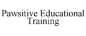 PAWSITIVE EDUCATIONAL TRAINING