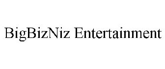 BIGBIZNIZ ENTERTAINMENT