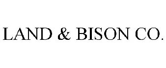 LAND & BISON CO.