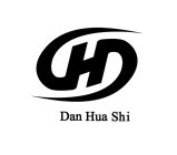 DHD DAN HUA SHI