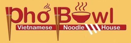 PHO BOWL VIETNAMESE NOODLE HOUSE