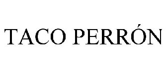 TACO PERRÓN