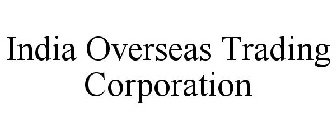 INDIA OVERSEAS TRADING CORPORATION