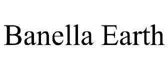 BANELLA EARTH
