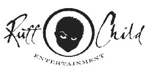 RUFF CHILD ENTERTAINMENT