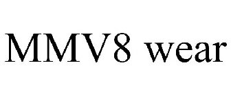 MMV8 WEAR