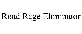 ROAD RAGE ELIMINATOR