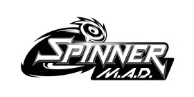 SPINNER M.A.D.