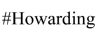 #HOWARDING