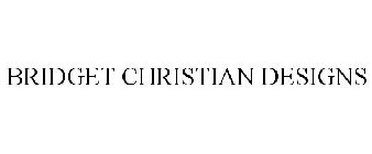 BRIDGET CHRISTIAN DESIGNS