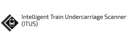 INTELLIGENT TRAIN UNDERCARRIAGE SCANNER(ITUS)