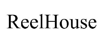 REELHOUSE