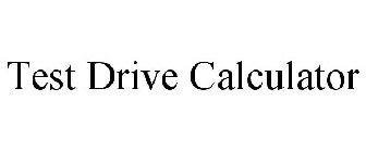 TEST DRIVE CALCULATOR