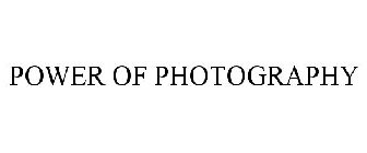 POWER OF PHOTOGRAPHY
